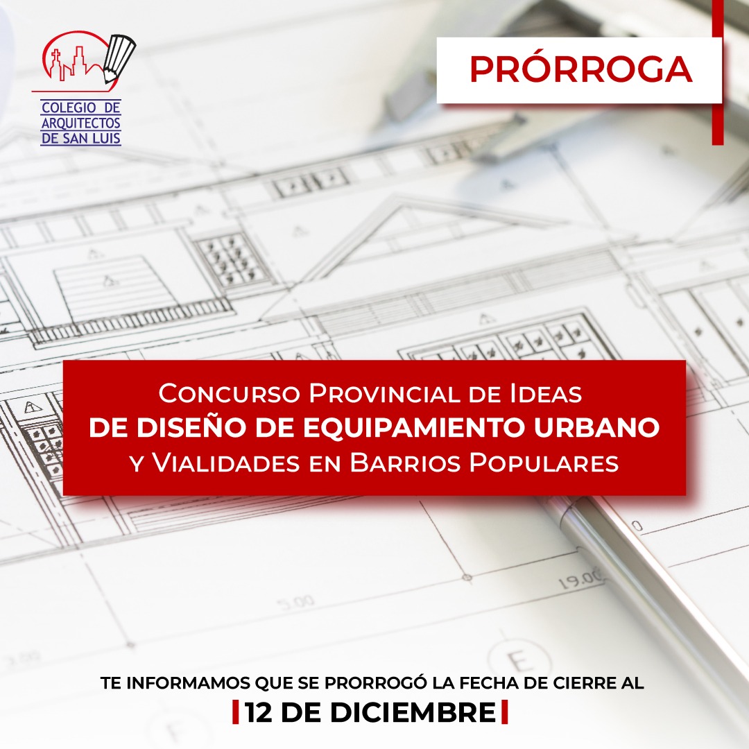 Concurso Provincial de Ideas de Diseño de Equipamiento Urbano y Vialidades en Barrios Populares. PRÓRROGA