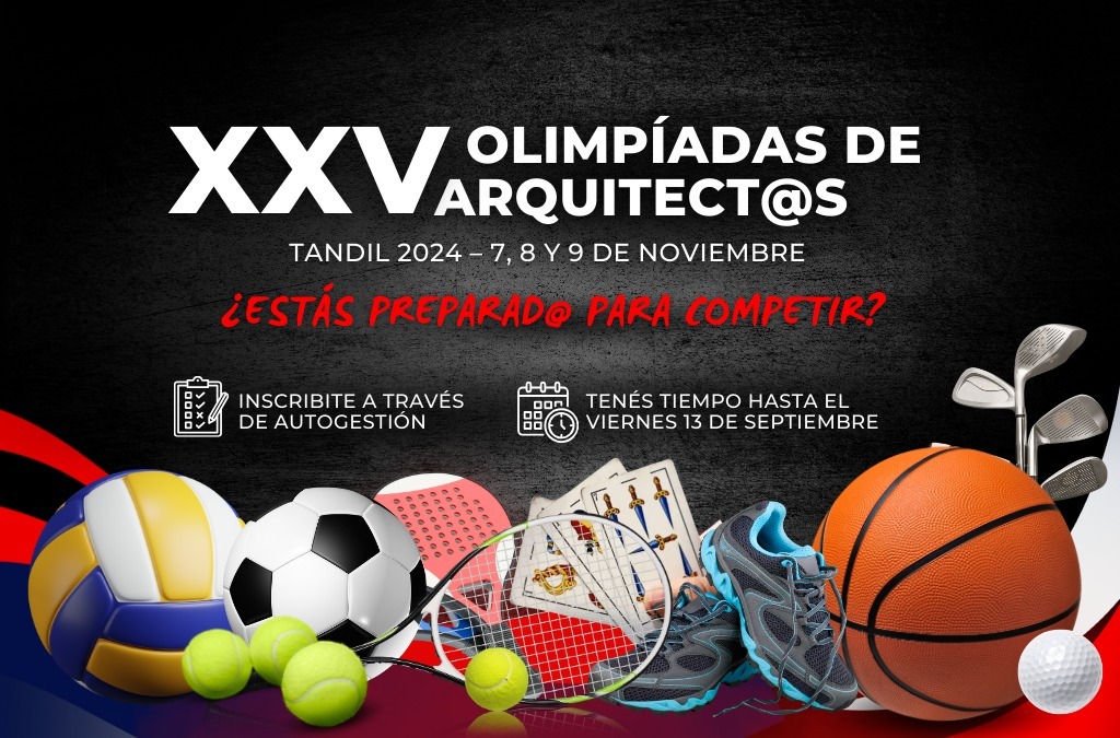 Se acercan las XXV Olimpíadas de Arquitect@s en Tandil, y tenés que estar ahí
